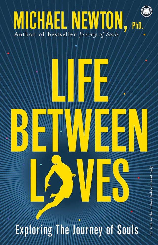 Life Between Lives: Hypnotherapy for Spiritual Regression - Retail Maharaj