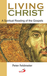 Living Christ: A Spiritual Reading of the Gospels - Retail Maharaj