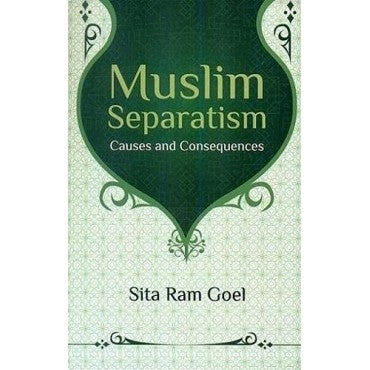 Muslim Separatism : Causes and Consequences - Retail Maharaj