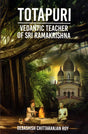 Totapuri – Vedantic Teacher of Sri Ramakrishna - Retail Maharaj