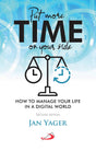 PUT MORE TIME ON YOUR SIDE: How to Manage Your Life in a Digital World - Retail Maharaj