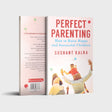 Perfect Parenting : How to Raise Happy and Successful Children - Retail Maharaj