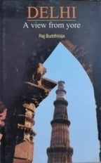 DELHI A VIEW FROM YORE - Retail Maharaj