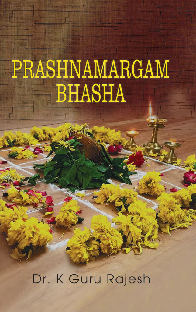 Prashna Margam Bhasha: A unique Malayalam text on Horary astrology [English] By K Guru Rajesh - Retail Maharaj