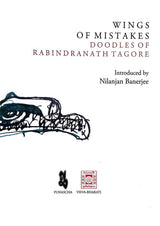 Wings of Mistakes: Doodles of Rabindranath Tagore (English Version)