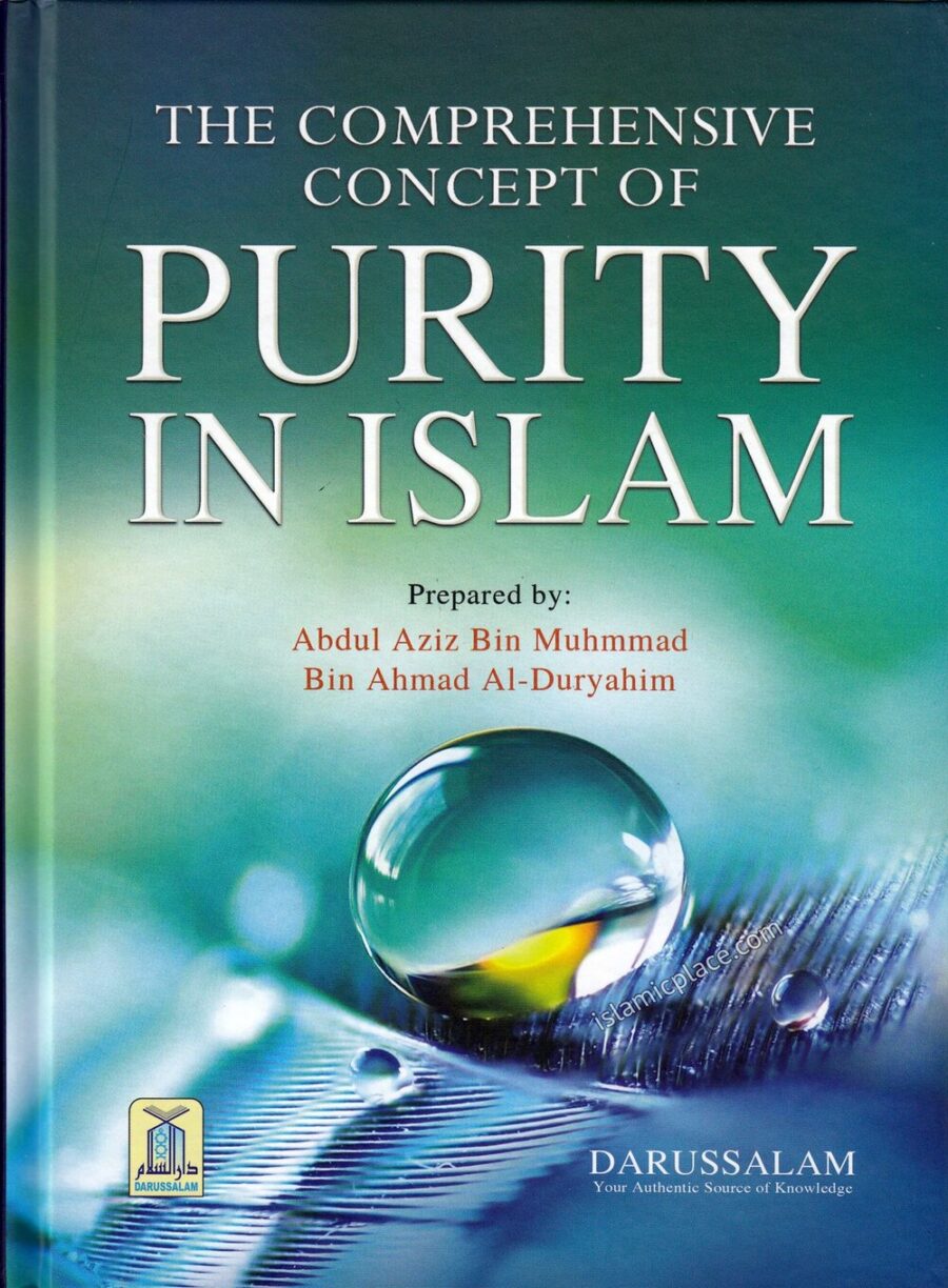 The Comprehensive Concept of Purity In Islam - Retail Maharaj