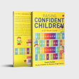 RAISING CONFIDENT CHILDREN - Retail Maharaj