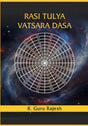 Rasi Tulya Vatsara Dasa:  A Simple and Unique Method of Timing Events [English] By K Guru Rajesh - Retail Maharaj