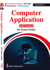 CU_3rd Sem_Major_Education: EDC/H/SEC/3_ Computer Application (with Practical) - Retail Maharaj