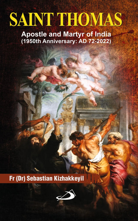 Saint Thomas: Apostle and Martyr of India (1950th Anniversary: AD 72-2022) - Retail Maharaj