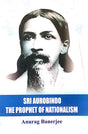 Sri Aurobindo [The Prophet Of Nationalism] (English Version) - Retail Maharaj