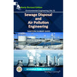 Environmental Engineering (Vol. II) Sewage Waste Disposal and Air Pollution Engineering - 2024 Edition - Retail Maharaj