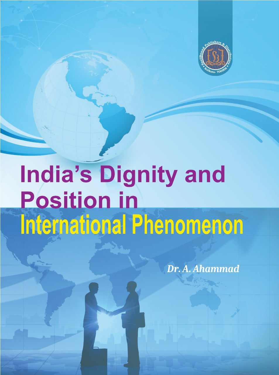 India's Dignity and Position in International Phenomenon (English Version)