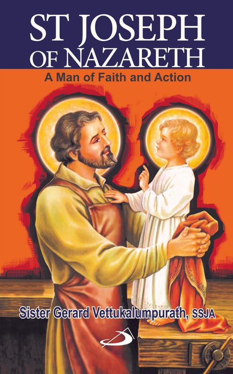 St Joseph of Nazareth: A Man of Faith and Action - Retail Maharaj