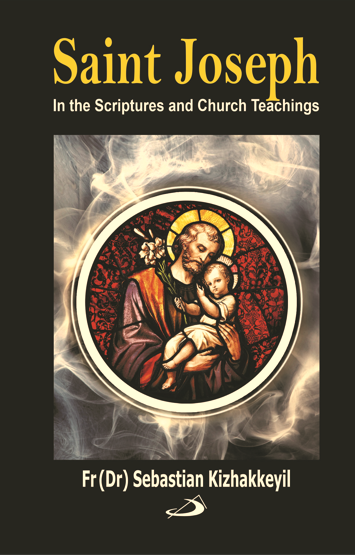 Saint Joseph: In the Scriptures and Church Teachings - Retail Maharaj