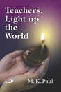 Teachers, Light up the World - Retail Maharaj