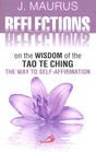 Reflections on the Wisdom of the Tao Te Ching - Retail Maharaj