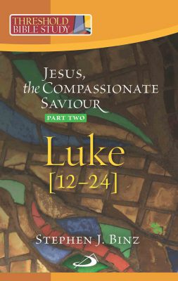 Threshold Bible Studies: Jesus the Compassionate Saviour Luke Part 2 - Retail Maharaj