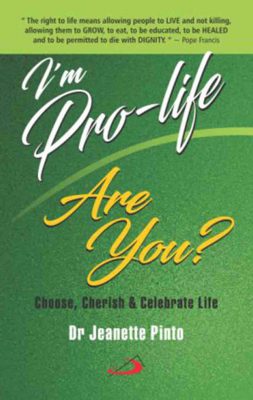 I’m Pro-Life Are You? Choose, Cherish and Celebrate Life - Retail Maharaj