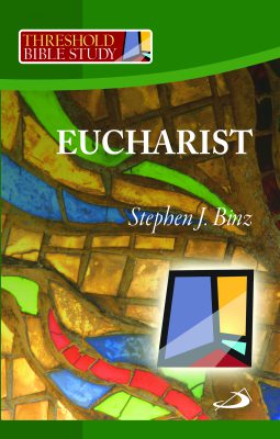 Threshold Bible Studies: Eucharist - Retail Maharaj