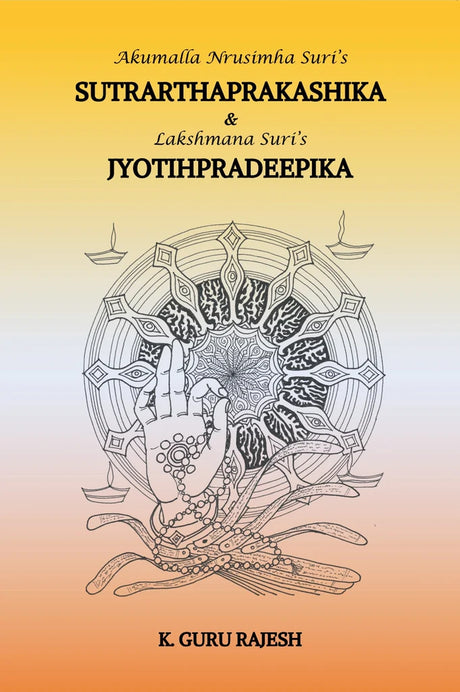 Sutrarthaprakashika & Jyotihpradeepika [English] - Retail Maharaj