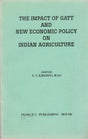 THE IMPACT OF GATT AND NEW ECONOMY POLICY ON INDIAN AGRICULTURE - Retail Maharaj