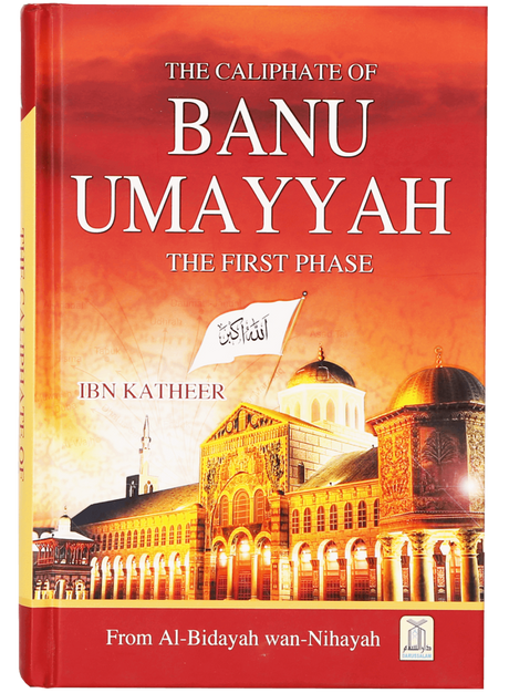The Caliphate of Banu Umayyah (The First Phase) - Retail Maharaj