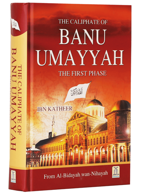 The Caliphate of Banu Umayyah (The First Phase) - Retail Maharaj