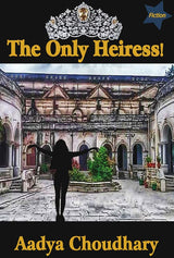 The Only Heiress! (English Version) - Retail Maharaj