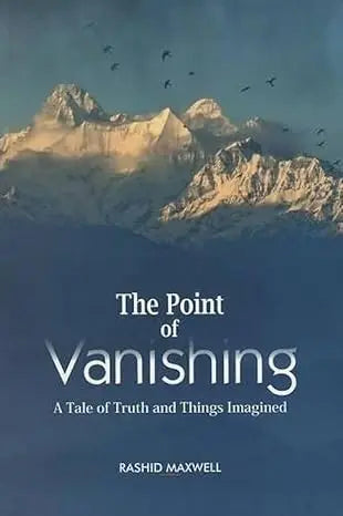 The Point of Vanishing: A Tale of Truth and Things Imagined - Retail Maharaj