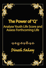 The Power of “Q” Analyse Youth Life Score and Assess Forthcoming Life (English Version) - Retail Maharaj