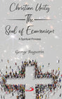 Christian Unity, the Soul of Ecumenism: A Spiritual Process - Retail Maharaj