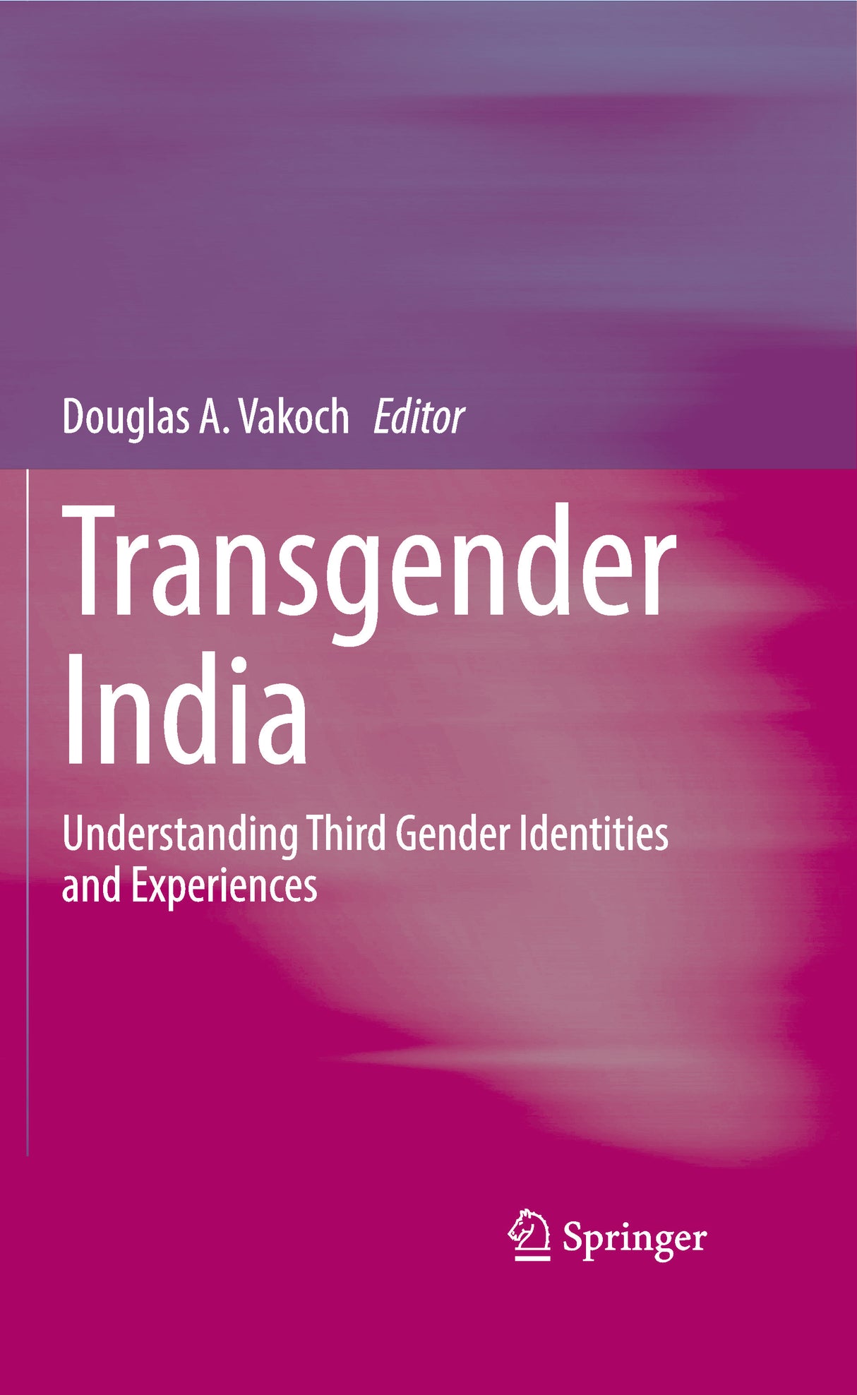 TRANSGENDER INDIA: Understanding Third Gender Identities and Experiences