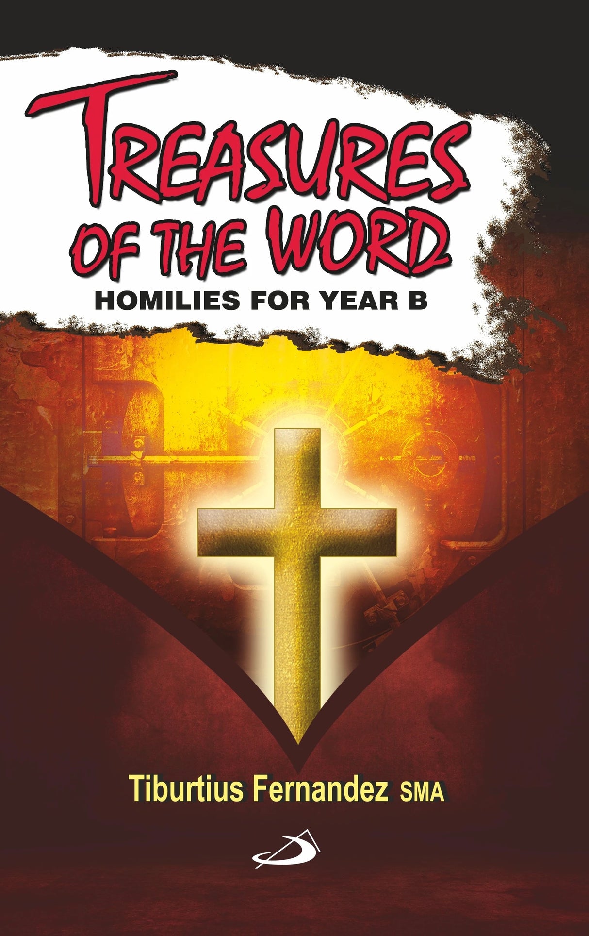 Treasures of the Word : Homilies for Year B - Retail Maharaj