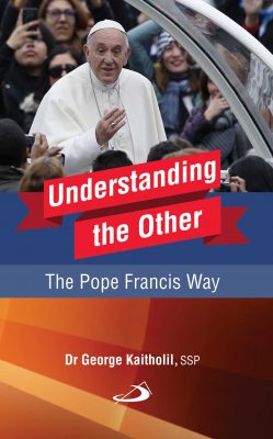 Understanding the Other: The Pope Francis Way - Retail Maharaj