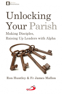 Unlocking Your Parish: Making Disciples, Raising Up Leaders with Alpha - Retail Maharaj