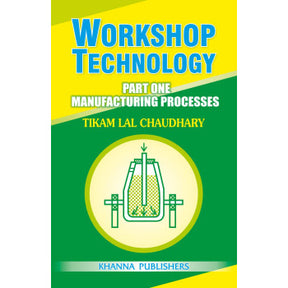 Workshop Technology Part One Manufacturing Processes - Retail Maharaj
