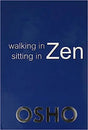 Walking in Zen Sitting in Zen - Retail Maharaj