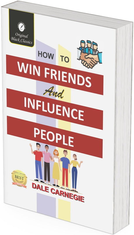 How to Win Friends and Influence People by Dale Carnegie - Retail Maharaj
