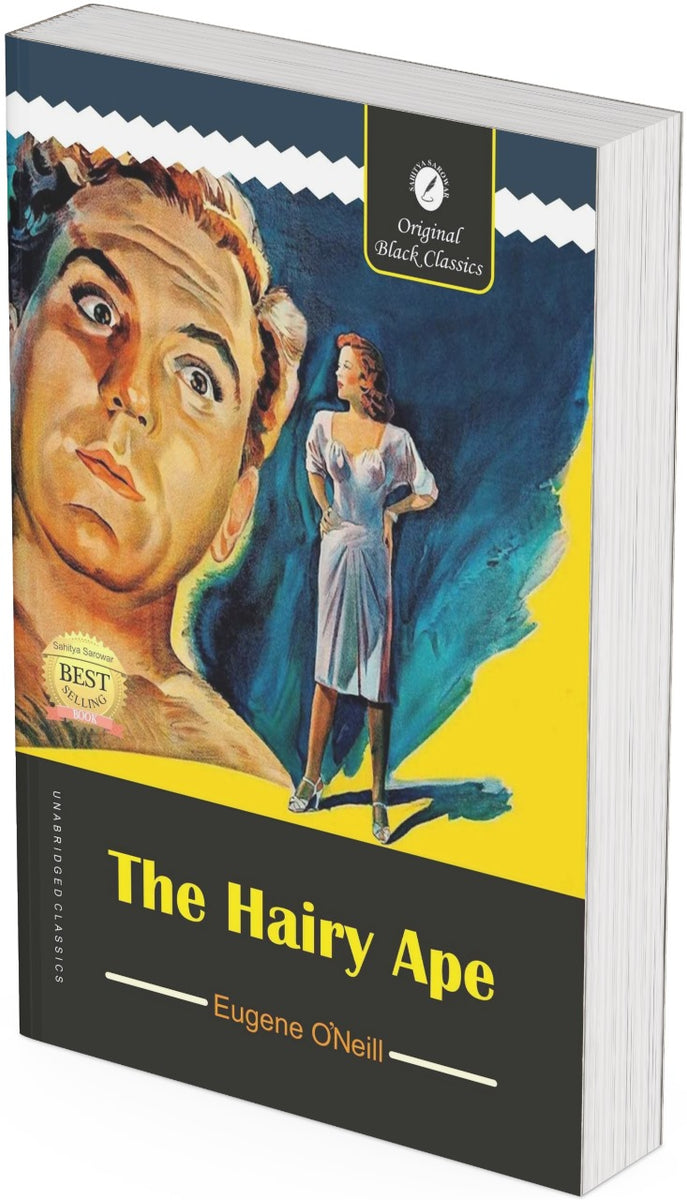 Hadyry Api The Hairy Ape by Eugene O’Neil