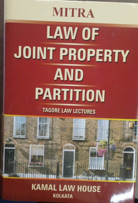 JOINT PROPERTY & PARTITION (NEWLY PUBLISHED) – TAGORE LAW LECTURES - Retail Maharaj
