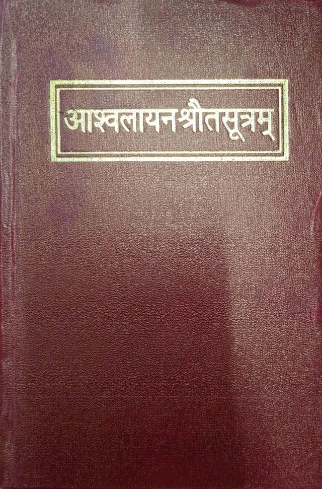 Asvalayana - Srautasutra with the Commentary of Narayana - Retail Maharaj