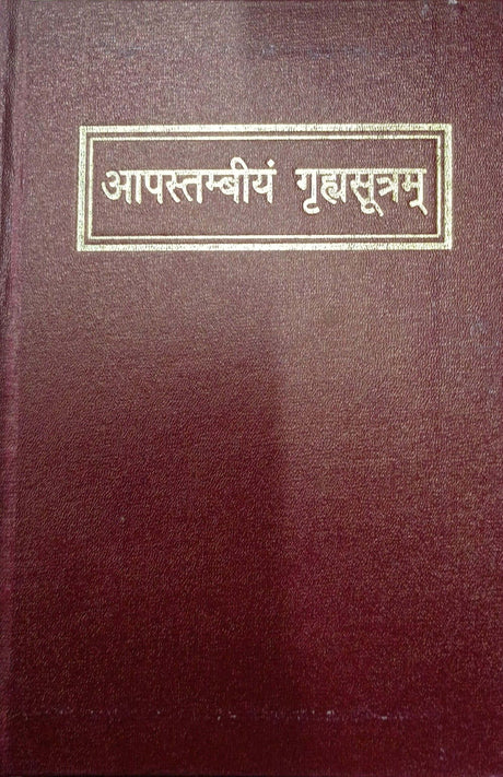 The Apastambiya Grhyasutra - Retail Maharaj