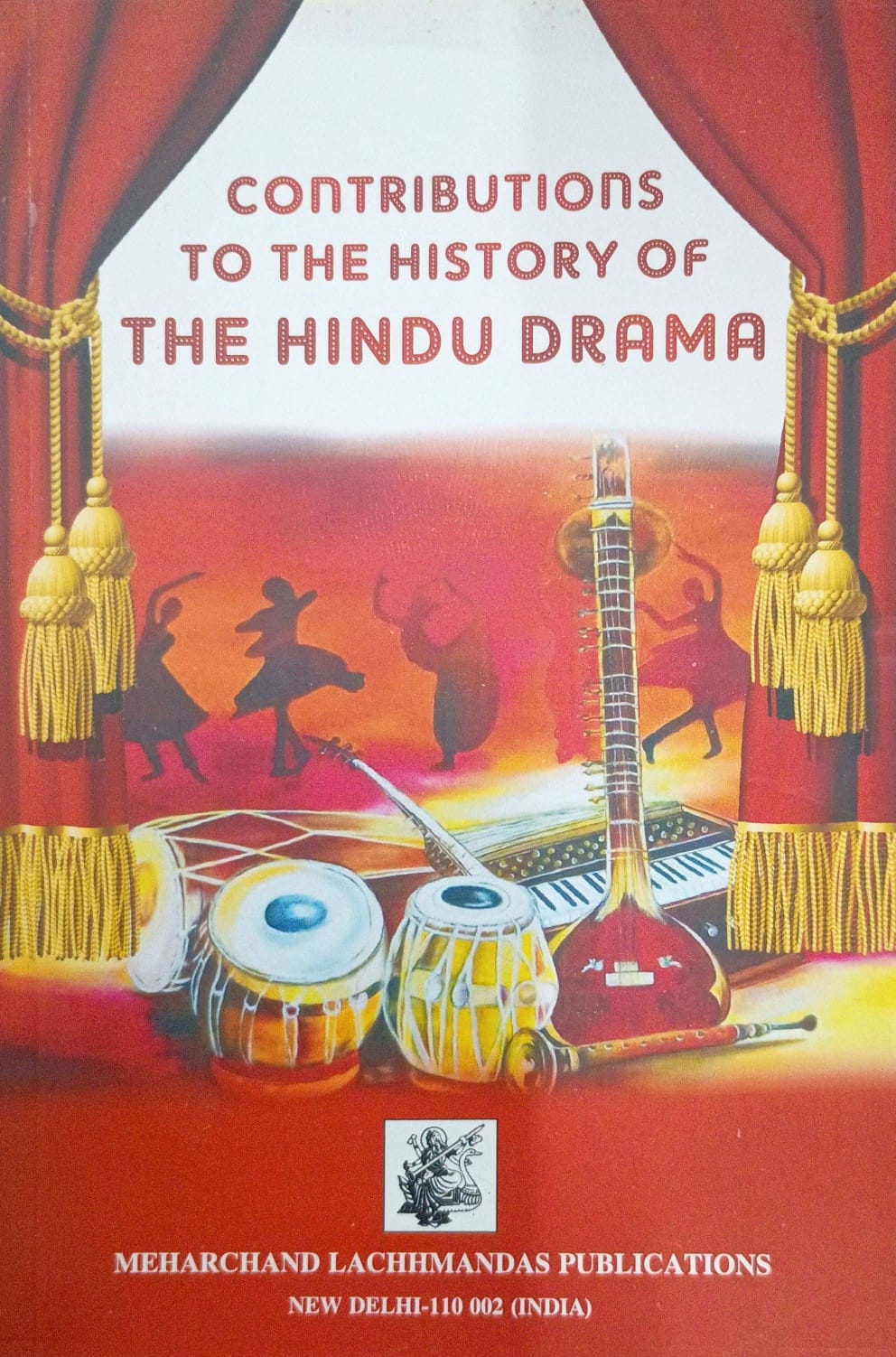 Contributions to the History of the Hindu Drama - Retail Maharaj