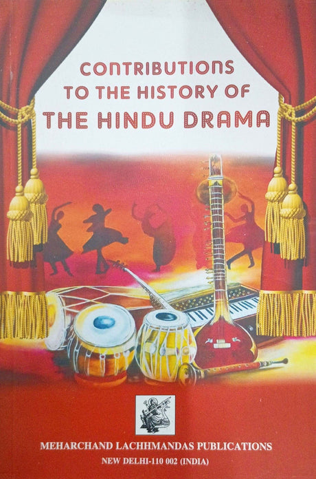 Contributions to the History of the Hindu Drama - Retail Maharaj
