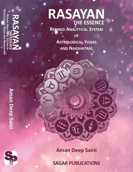 RASAYAN THE ESSENCE  REFINED ANALYTICAL SYSTEM OF ASTROLOGICAL YOGAS AND NAKSHATRAS - Retail Maharaj