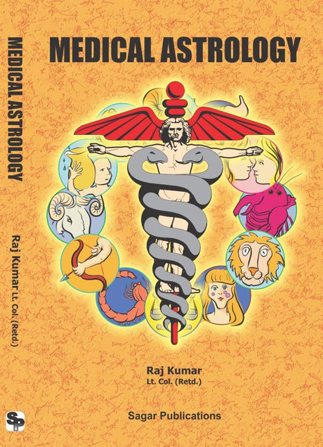 Medical Astrology The Original Book by Raj Kumar Lt Col Retd - (English Version) - Retail Maharaj