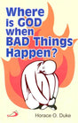 Where Is God When Bad Things Happen? - Retail Maharaj
