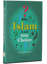 Why Islam is Our Only Choice? - Retail Maharaj
