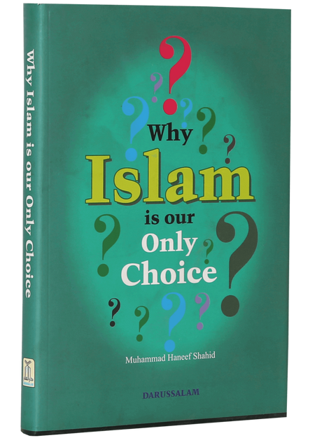Why Islam is Our Only Choice? - Retail Maharaj